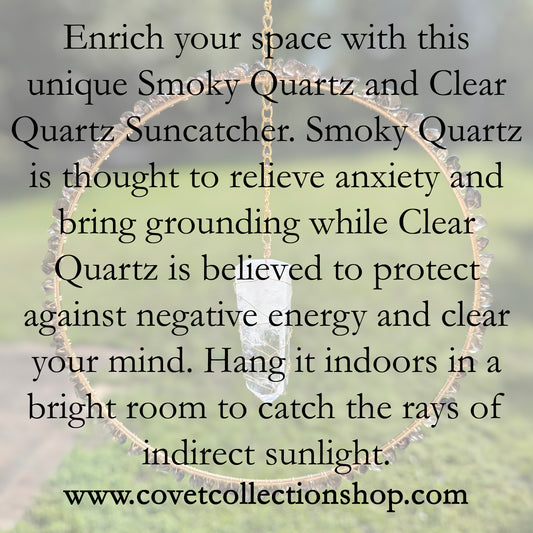 Smoky Quartz and Clear Quartz Suncatcher - Gold