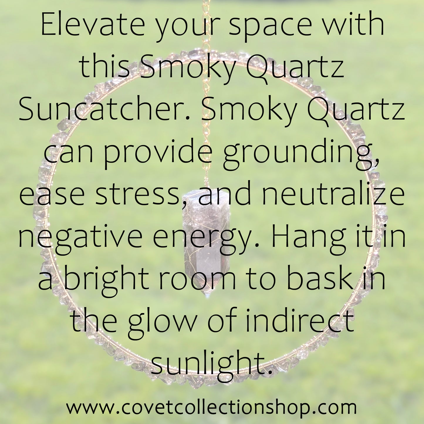 Smoky Quartz Suncatcher - Gold