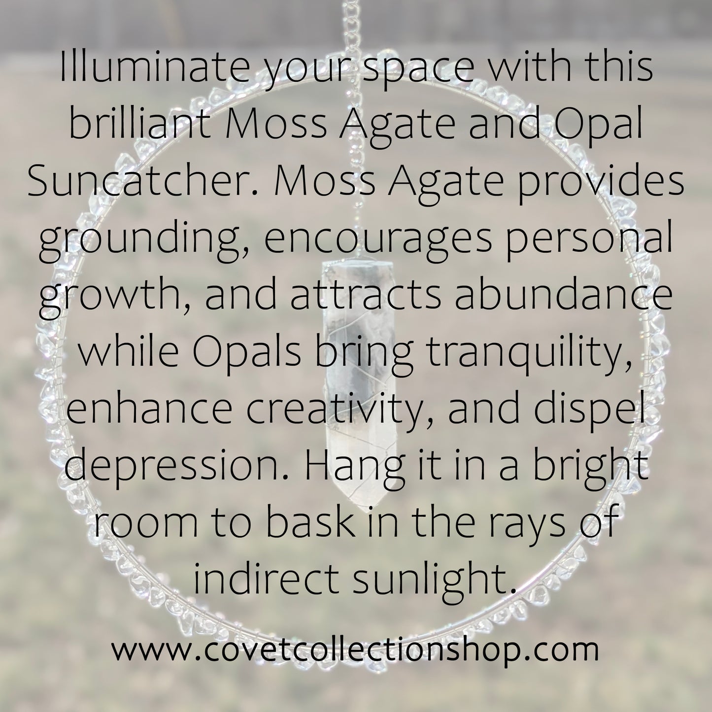 Moss Agate and Opal Suncatcher - Silver